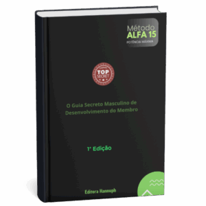 1ª Edição E-book: O Guia Secreto Masculino de Desenvolvimento do Membro Íntimo